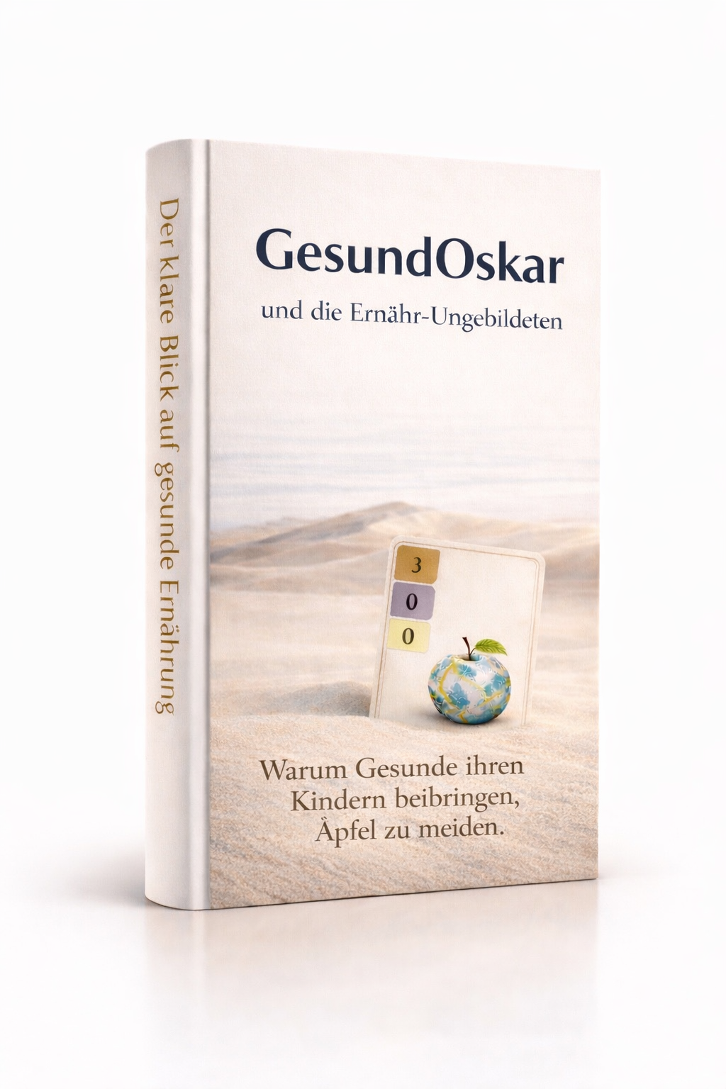 Buch: GesundOskar und die Ernähr-Ungebildeten, Hardcover, Deutsch